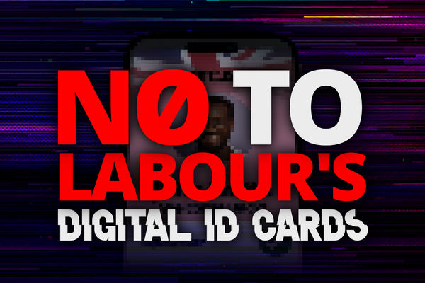 No to Labour's Digital ID Cards